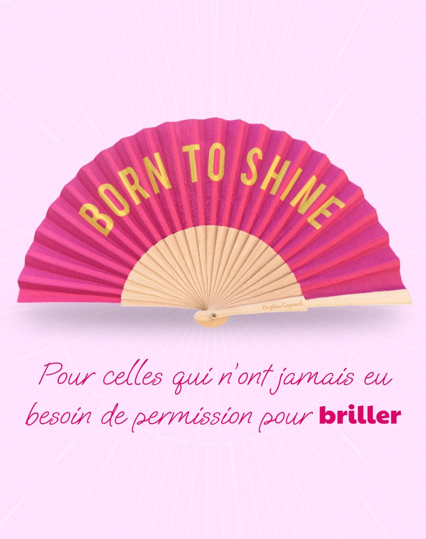BORN TO SHINE